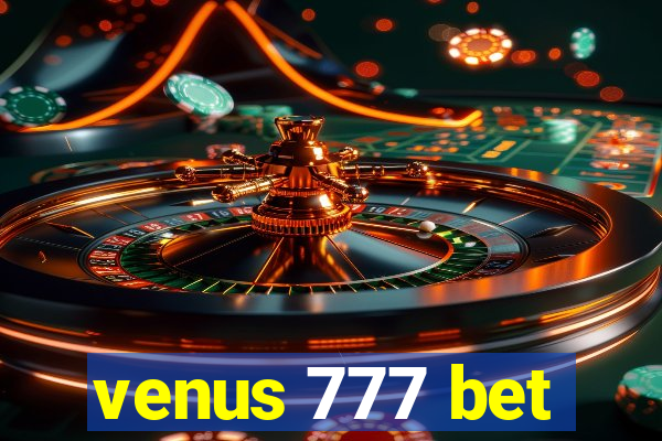 venus 777 bet